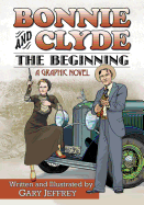 Bonnie and Clyde: The Beginning
