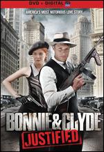 Bonnie & Clyde: Justified - David DeCoteau
