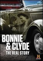 Bonnie & Clyde: The Real Story