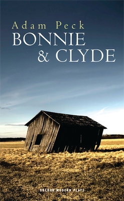 Bonnie & Clyde - Peck, Adam