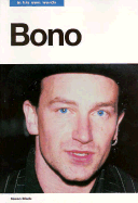 Bono in His Own Words