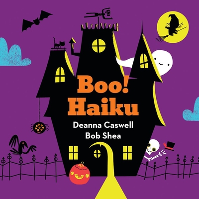 Boo! Haiku - Caswell, Deanna