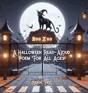 Boo Zoo: A Halloween Read-Aloud Poem for All Ages