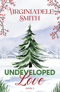 Book 5: Undeveloped Love