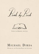 Book by Book: Notes on Reading and Life - Dirda, Michael