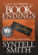 Book Endings - A Call Numbers novel: Loss, Pain, and Revelations