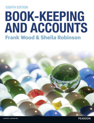 Book-Keeping and Accounts - Wood, Frank, and Robinson, Sheila