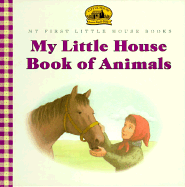 Book of Animals: Adapted from the Little House Books by Laura Ingalls Wilder