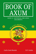 Book of Axum III: Historical and Legal Documents