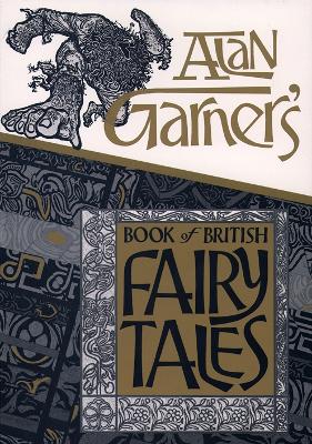 Book Of British Fairy Tales - Garner, Alan