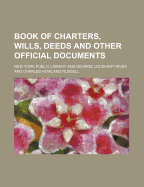 Book of Charters, Wills, Deeds and Other Official Documents