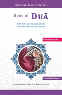 Book of Dua: Authentic daily supplications from the Qur'an and Sunnah