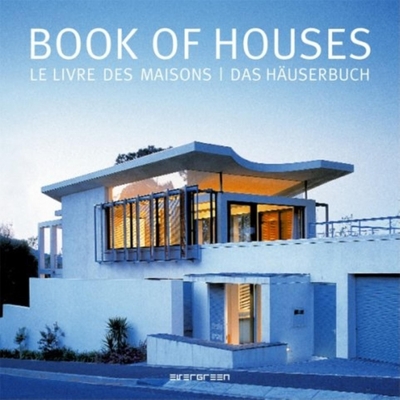 Book of Houses - Evergreen (Editor), and Taschen (Editor)