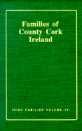 Book of Irish Families: Families of County Cork, Ireland: Geart and Small