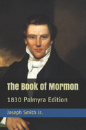 Book of Mormon: 1830 Palmyra Edition