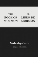 Book of Mormon Side-By-Side: English - Spanish