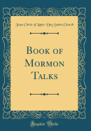 Book of Mormon Talks (Classic Reprint)