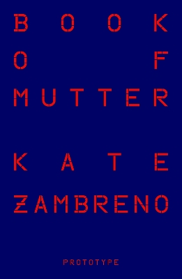 Book of Mutter - Zambreno, Kate