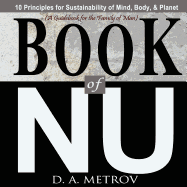 Book of NU: 10 Principles of Sustainability for Mind, Body, & Planet