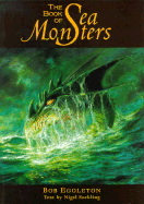 Book of Sea Monsters - Suckling, Nigel