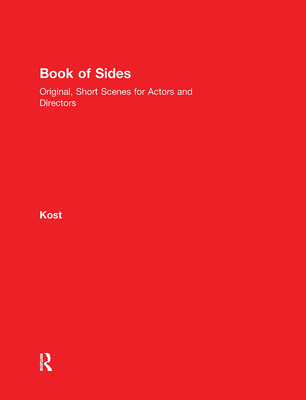 Book of Sides: Original, One-Page Scenes for Actors and Directors - Kost, Dave