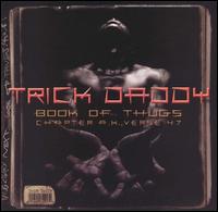 Book of Thugs: Chapter AK Verse 47 [Clean] - Trick Daddy