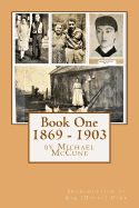 Book One 1869 - 1903: The Hibbard - McCune Family Early Years