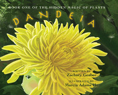 Book One of the Hidden Magic of Plants: Dandeia