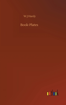 Book-Plates - Hardy, W J