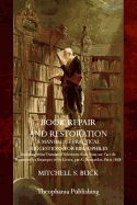 Book Repair and Restoration: A Manual of Practical Suggestions for Bibliophiles
