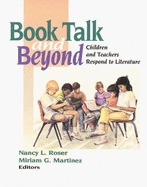 Book Talk & Beyond: Children & Teachers Respond to Literature
