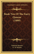 Book Two of the Faery Queene (1888)