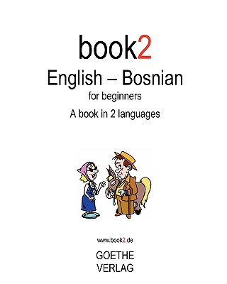 Book2 English - Bosnian for Beginners - Schumann, Johannes