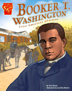 Booker T. Washington: Educator and Leader