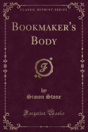 Bookmaker's Body (Classic Reprint)