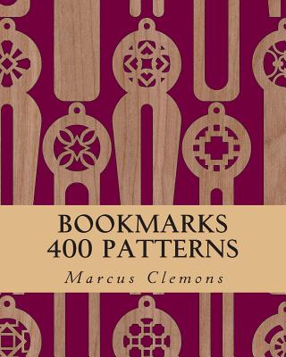 Bookmarks: 400 Patterns - Clemons, Marcus W, Jr.