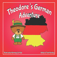 Books about Germany for Kids: Theodore's German Adventure