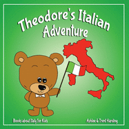 Books about Italy for Kids: Theodore's Italian Adventure