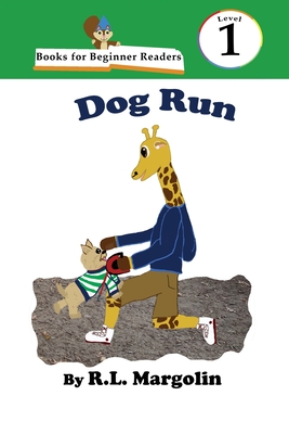 Books for Beginner Readers Dog Run - Margolin, R L