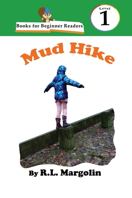 Books for Beginner Readers Mud Hike - Margolin, R L