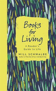 Books for Living: A Reader's Guide to Life