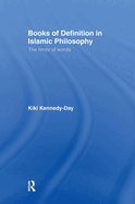 Books of Definition in Islamic Philosophy: The Limits of Words