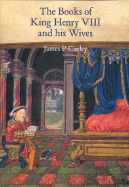 Books of King Henry VIII and His Wives