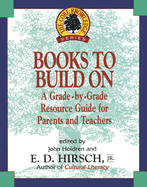 Books to Build on: A Grade-By-Grade Resource Guide for Parents and Teachers
