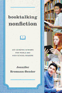 Booktalking Nonfiction: 200 Surefire Winners for Middle and High School Readers