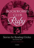 Bookworms Club Stories for Reading Circles: Ruby (Stages 4 and 5) - Furr, Mark (Editor)