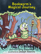 Bookworm's Magical Journey: A Story About Learning to Read