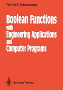 Boolean Functions: With Engineering Applications and Computer Programs
