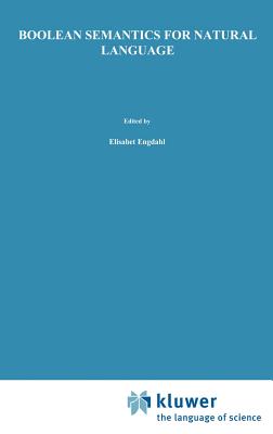 Boolean Semantics for Natural Language - Keenan, Edward L, and Faltz, L M