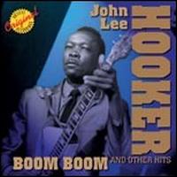 Boom Boom and Other Hits - John Lee Hooker